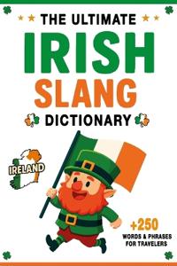 The Ultimate Irish Slang Dictionary