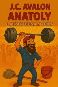 Anatoly E a Esfregona Mágica