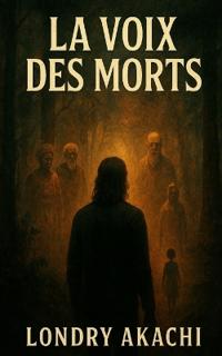 La Voix des Morts