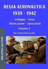 Regia Aeronautica 1939 - 1942, Volume 2