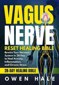 The Vagus Nerve Reset Healing Bible