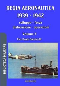 Regia Aeronautica 1939 - 1942, Volume 3