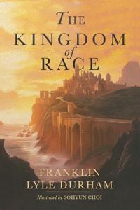 The Kingdom of Race