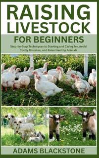 Raising Livestock for Beginners