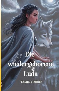 Die wiedergeborene Luna