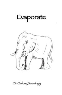 Evaporate