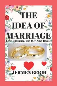 The Idea of Marriage