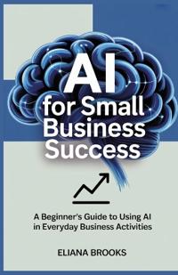 AI for Small Business Success