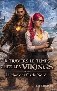 A travers le temps chez les vikings