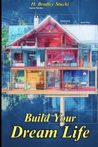 Build Your Dream Life