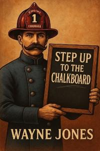 Step up to the Chalkboard