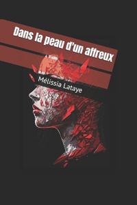 Dans la peau d'un affreux