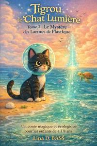 Tigrou le Chat Lumière - Tome 2