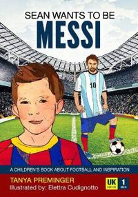 Sean wants to be Messi