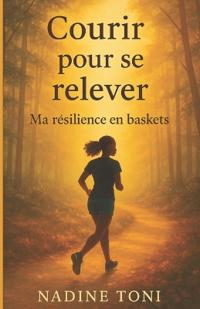 Courir Pour Se Relever