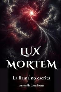 Lux Mortem
