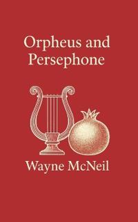 Orpheus & Persephone