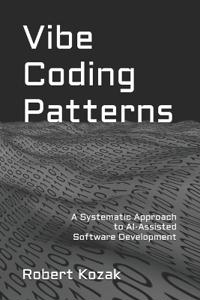 Vibe Coding Patterns