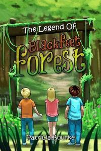 The Legend Of Blackfeet Forest