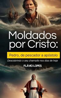 Moldados por Cristo