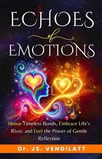 Echoes of Emotions