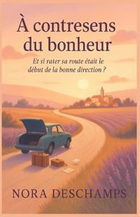 À contresens du bonheur