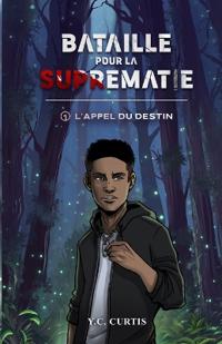 Bataille pour la Suprématie - Tome 1