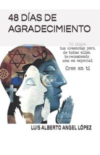 Angel López, L: 48 DÍAS DE AGRADECIMIENTO