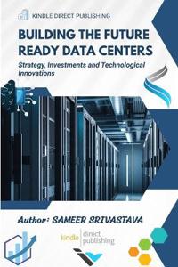 Building the Future Ready Data Centers