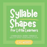 Syllable Shapes for Little Learners CVC Words