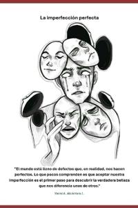La imperfección perfecta
