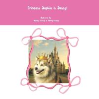Princess Sophia is Sassy!