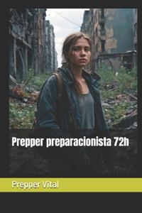 Prepper preparacionista 72h