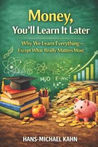 Money, You`ll Learn It Later