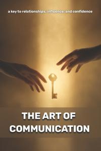 The Art of Communication