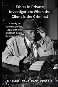 Ethics in Private Investigation