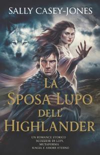 Casey-Jones, S: Sposa Lupo dell'Highlander