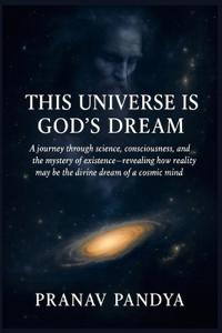 This Universe Is God's Dream