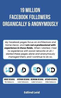 19 Million Facebook Followers Organically & Anonymously