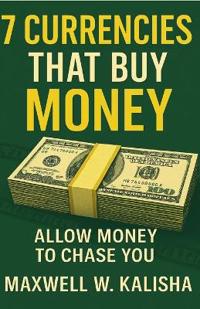 7 Currencies That Buy Money