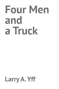 Four Men and a Truck