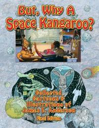 But, Why A Space Kangaroo?