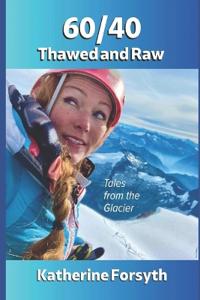 60/40 Thawed and Raw
