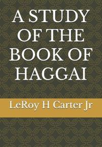 A Study of the Book of Haggai