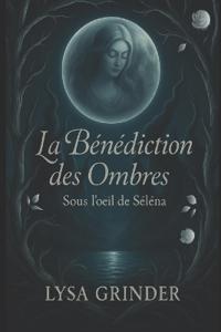 La bénédiction des ombres