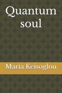 Quantum soul