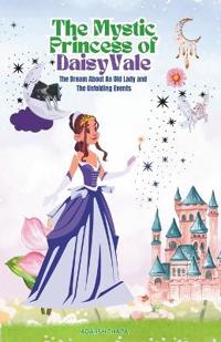 The Mystic Princess of DaisyVale
