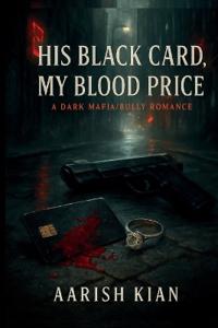 His Black Card, My Blood Price