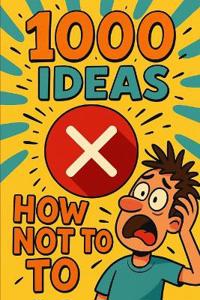 1000 Ideas