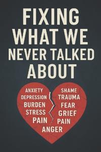 Fixing What We Never Talked About